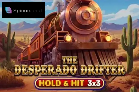 The Desperado Drifter - Hold & Hit 3x3